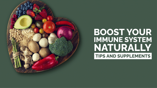 Boost Your Immune System Naturally: Tips and Supplements